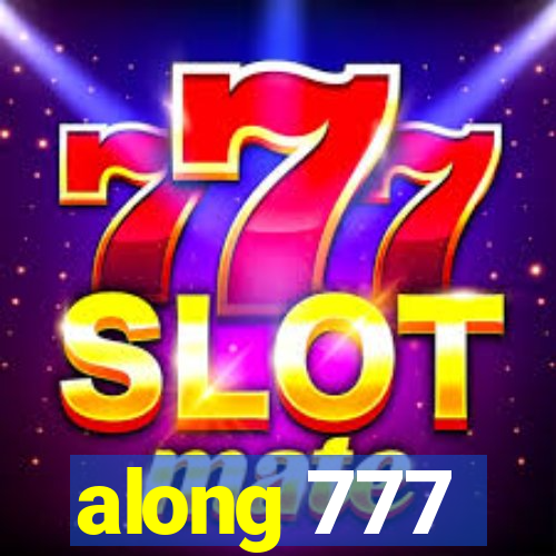 along 777